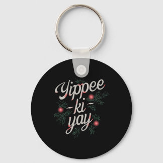 Porte-clés Yippee Ki-yay Noël drôle