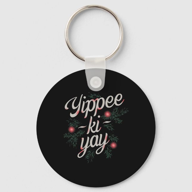 Porte-clés Yippee Ki-yay Noël drôle  (Recto)