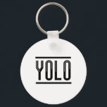 PORTE-CLÉS YOLO<br><div class="desc">You Only Live Once. Be grateful for everything that you have. Live Life to the fullest.</div>