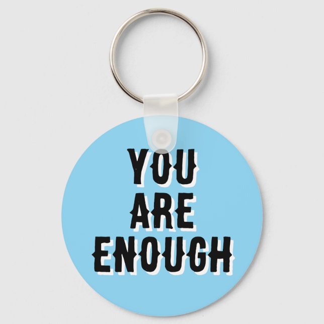 Porte-clés You Are Enough – Inspirational Quote blue (Recto)