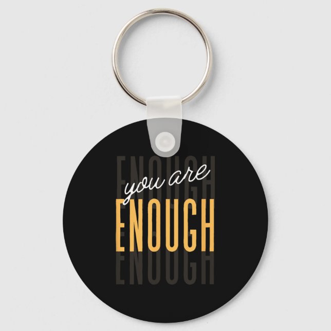 Porte-clés You Are Enough Sitive Gift Tee Uni-adults Black Sm (Recto)