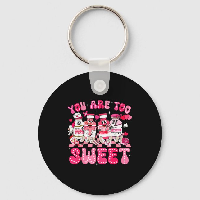 Porte-clés You Are Too Sweet Diabetes Awareness Insulin Valen (Recto)