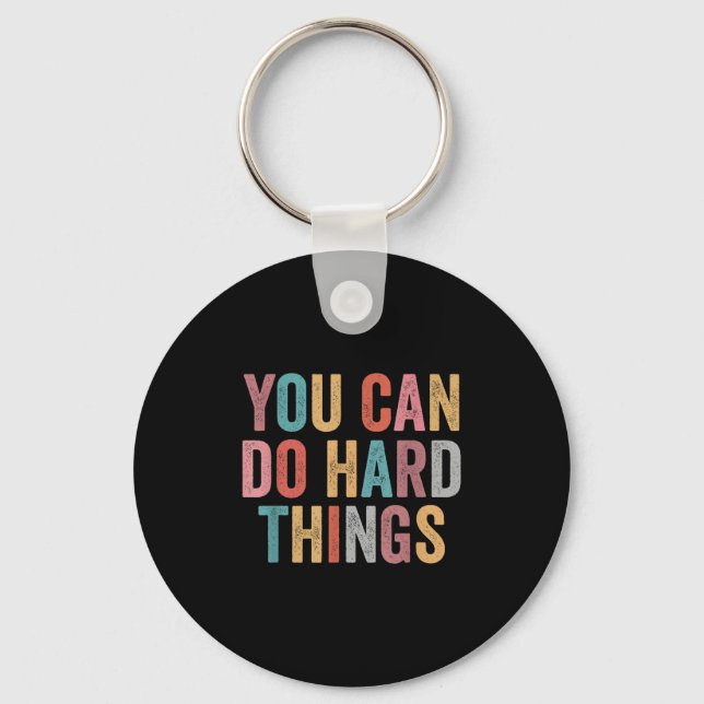 Porte-clés You Can Do Hard Things Motivational Quote Teacher  (Recto)