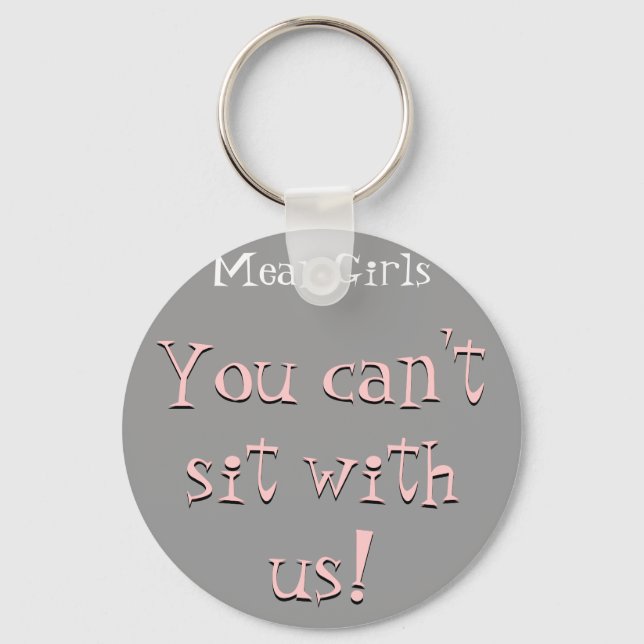 Porte-clés You can't sit with us Key Chain (Recto)