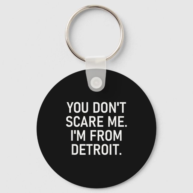 Porte-clés You Don't E Me. I'm From Detroit. Funny, Jokes  (Recto)