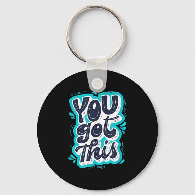Porte-clés You Got This Insrational Motivational Quote Saying (Recto)