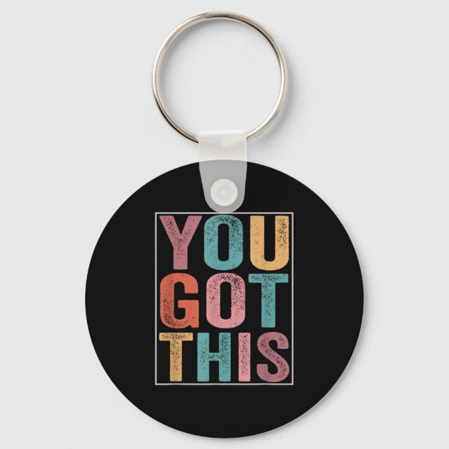 Porte-clés You Got This Motivational Testing Day Design For T (Recto)