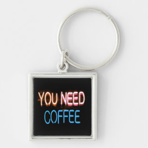 Porte-clés You need coffee, Caffine Neon Sign