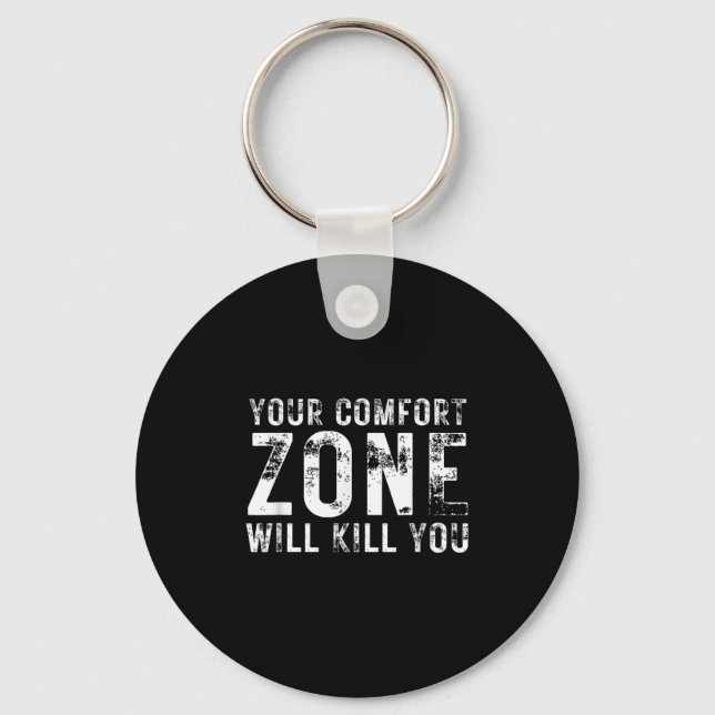 Porte-clés Your Comfort Zone Will Kill You Gym Motivational Y (Recto)