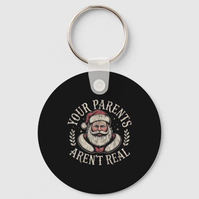 Porte-clés Your Parents Aren't Real Funny Santa Christmas  (Recto)