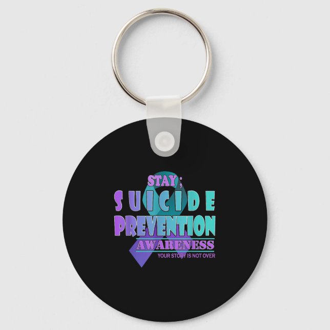 Porte-clés Your Story Is Not Over Stay Suicide Prevention Awa (Recto)