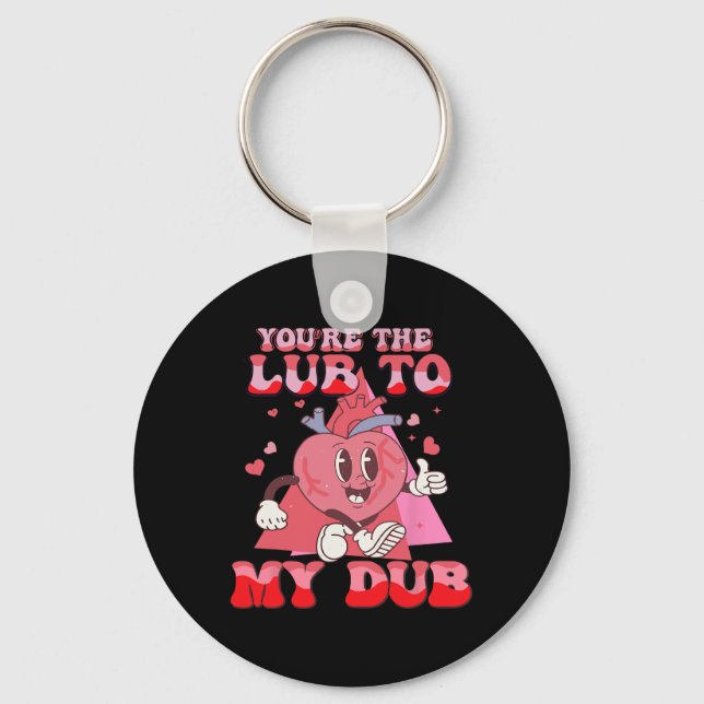 Porte-clés You're The Lube To My Dub Cvicu Nurse Valentine Ca (Recto)