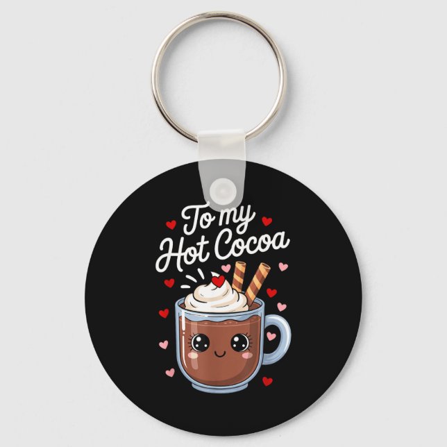 Porte-clés You're The Marshmallows To My Hot Cocoa Valentine  (Recto)