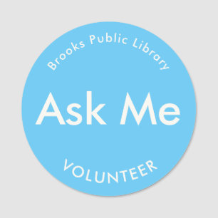 Porte-nom Bleu me demander boutons pour bénévoles magnétique