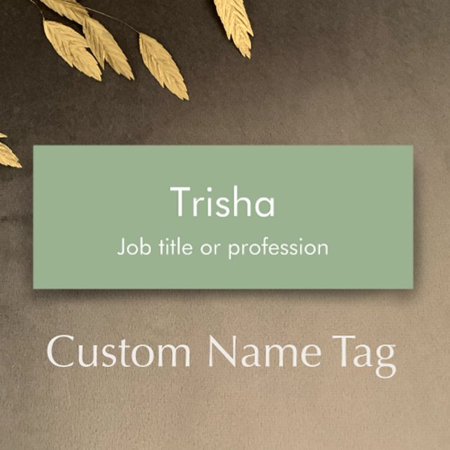 Porte-nom Custom Modern Simple Script Sage Green Employee ID (Custom modern sage green professional name tag. Simple editable script staff ID badge.)