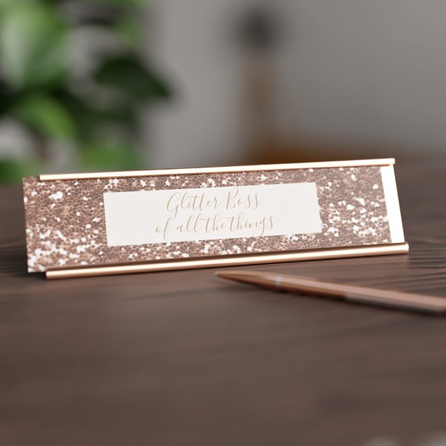 Porte-nom de bureau Rose Gold Glitter Boss (You're the Glitter Boss of all the things!)