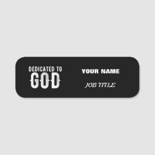 PORTE-NOM DÉDIÉ À DIEU COOL PERSONNALISABLE TEXTE BLANC