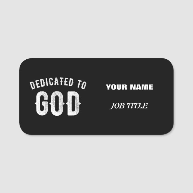 PORTE-NOM DÉDIÉ À DIEU PERSONNALISABLE COOL TEXTE BLANC (Devant)