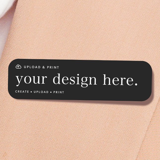 Porte-nom Nom Balise de votre conception Télécharger (Your own name tag creation, simply upload your photo or design artwork from Photoshop, Canva & more!)