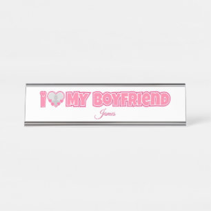 Porte-nom Pour Bureau Custom I Love My Boyfriend - Ajouter photo et nom