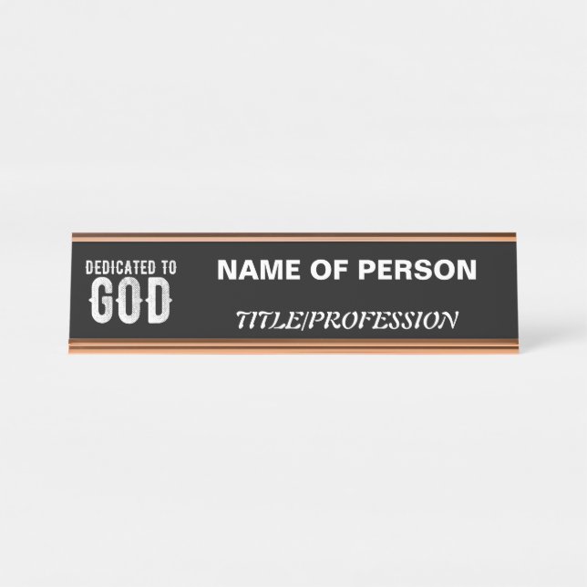PORTE-NOM POUR BUREAU DÉDIÉ À DIEU COOL PERSONNALISABLE TEXTE BLANC (Devant)
