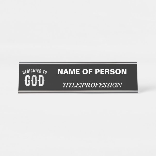 PORTE-NOM POUR BUREAU DÉDIÉ À DIEU PERSONNALISABLE COOL TEXTE BLANC (Devant)