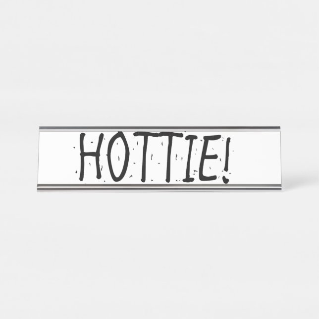 PORTE-NOM POUR BUREAU "HOTTIE" (Devant)