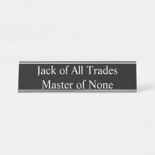 Porte-nom Pour Bureau Jack de tous les commerces, maître d'aucun,