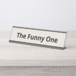 Porte-nom Pour Bureau Le Funny One Personnalisable<br><div class="desc">Numéro parfait pour votre patron ou collègue.</div>