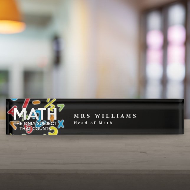 PORTE-NOM POUR BUREAU LES MATHS LA SEULE MATIÈRE QUI COMPTE (MATH THE ONLY SUBJECT THAT COUNTS DESK NAME PLATE)