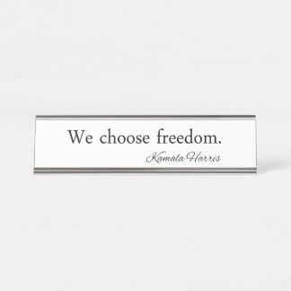 Porte-nom Pour Bureau Nous choisissons Freedom Kamala Harris
