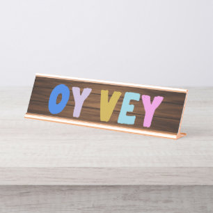 Porte-nom Pour Bureau Oy Vey Funny Yiddish Expression mignonne colorée
