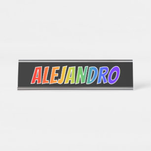 Porte-nom Pour Bureau Prénom "ALEJANDRO" : Couleur arc-en-ciel amusant