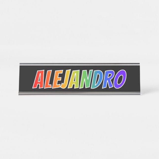 Porte-nom Pour Bureau Prénom "ALEJANDRO" : Couleur arc-en-ciel amusant (Devant)