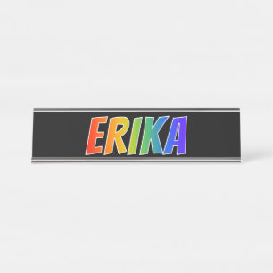 Porte-nom Pour Bureau Prénom "ERIKA" : Fun Rainbow Coloring