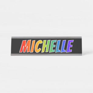 Porte-nom Pour Bureau Prénom "MICHELLE" : Fun Rainbow Coloring