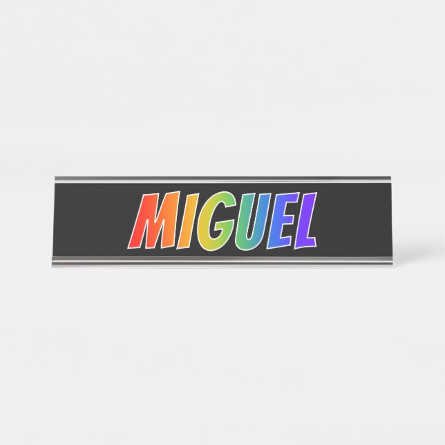 Porte-nom Pour Bureau Prénom "MIGUEL" : Couleur arc-en-ciel amusant (Devant)