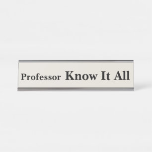 Porte-nom Pour Bureau Professeur Know It All