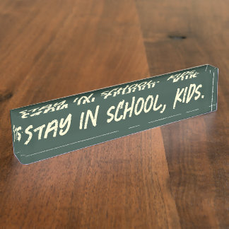Porte-nom Pour Bureau Restez à l'école, les enfants. (personnalisable)