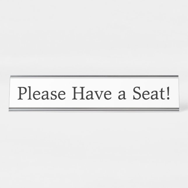 Porte-nom Pour Bureau "S'il vous plaît, prenez place !" (Devant)