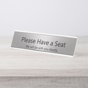 Porte-nom Pour Bureau S'il vous plaît, prenez place Nous serons avec vou