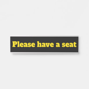 Porte-nom Pour Porte Gras & Eyecatching "S'il vous plaît, asseyez-vous"