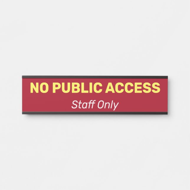 Porte-nom Pour Porte Humble, simple et basique "PAS D'ACCÈS PUBLIC" (Devant)