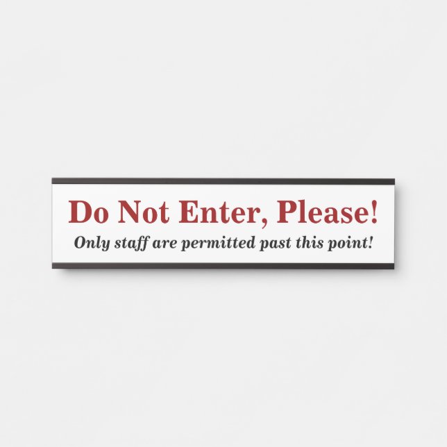 Porte-nom Pour Porte "N'Entrez Pas, S'Il Vous Plaît !"Plaque (Devant)