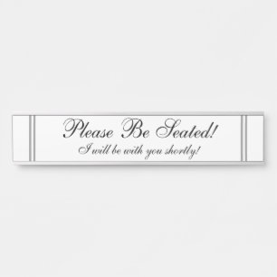 Porte-nom Pour Porte "Soyez assis svp ! "