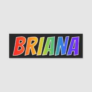 Porte-nom Prénom "BRIANA" : Coloration d'arc-en-ciel