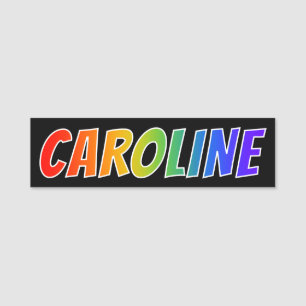 Porte-nom Prénom "CAROLINE" : Coloration d'arc-en-ciel