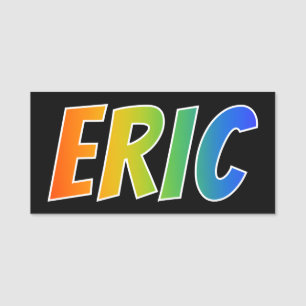 Porte-nom Prénom "ÉRIC" : Coloration d'arc-en-ciel