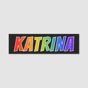 Porte-nom Prénom "KATRINA" : Coloration d'arc-en-ciel
