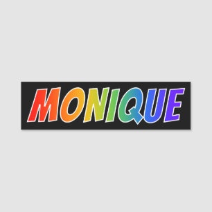 Porte-nom Prénom "MONIQUE" : Coloration d'arc-en-ciel